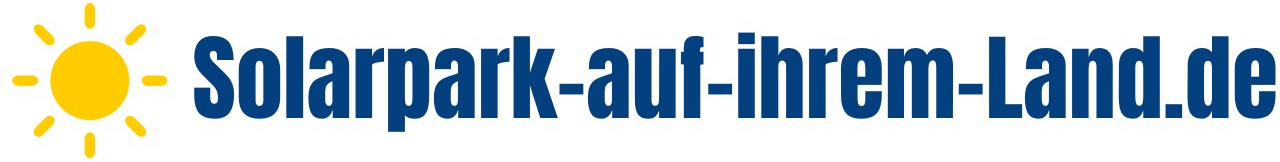 Solarpark auf Ihrem Land